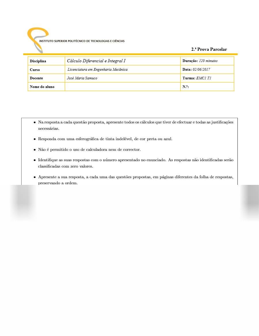 Primeira página: 2.ª Prova Parcelar de Cálculo Diferencial e Integral I, turma EMC1 T1 (com resolução) · ISPTEC · 2017