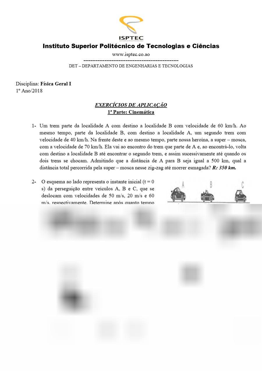 Primeira página: Lista de Exercícios de Aplicação de Física Geral I: cinemática, dinâmica e energia · ISPTEC · 2018