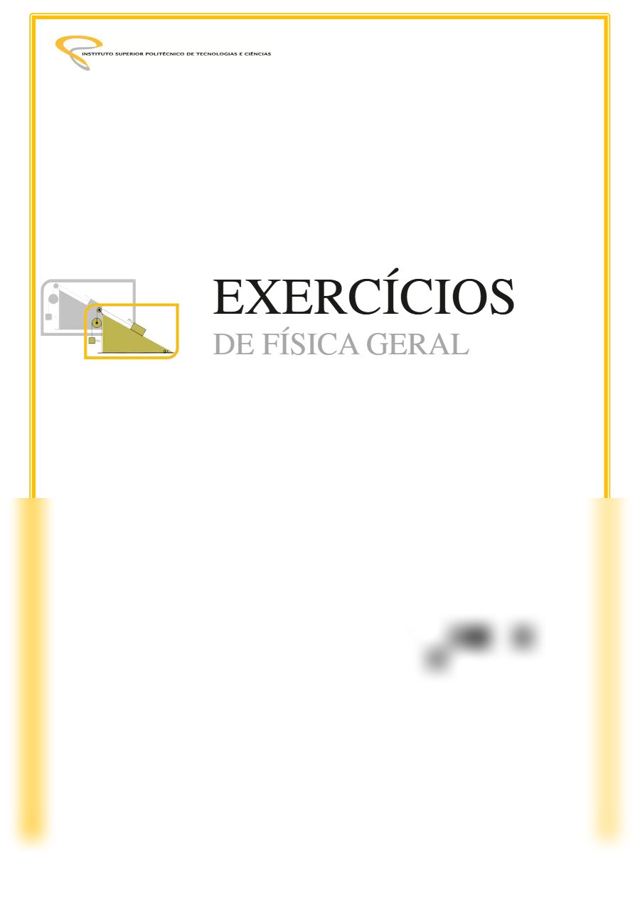 Primeira página: Exercícios de Física Geral – ISPTEC · Profs. Luís Joni Manuel e Manuel Caleta Cabenda