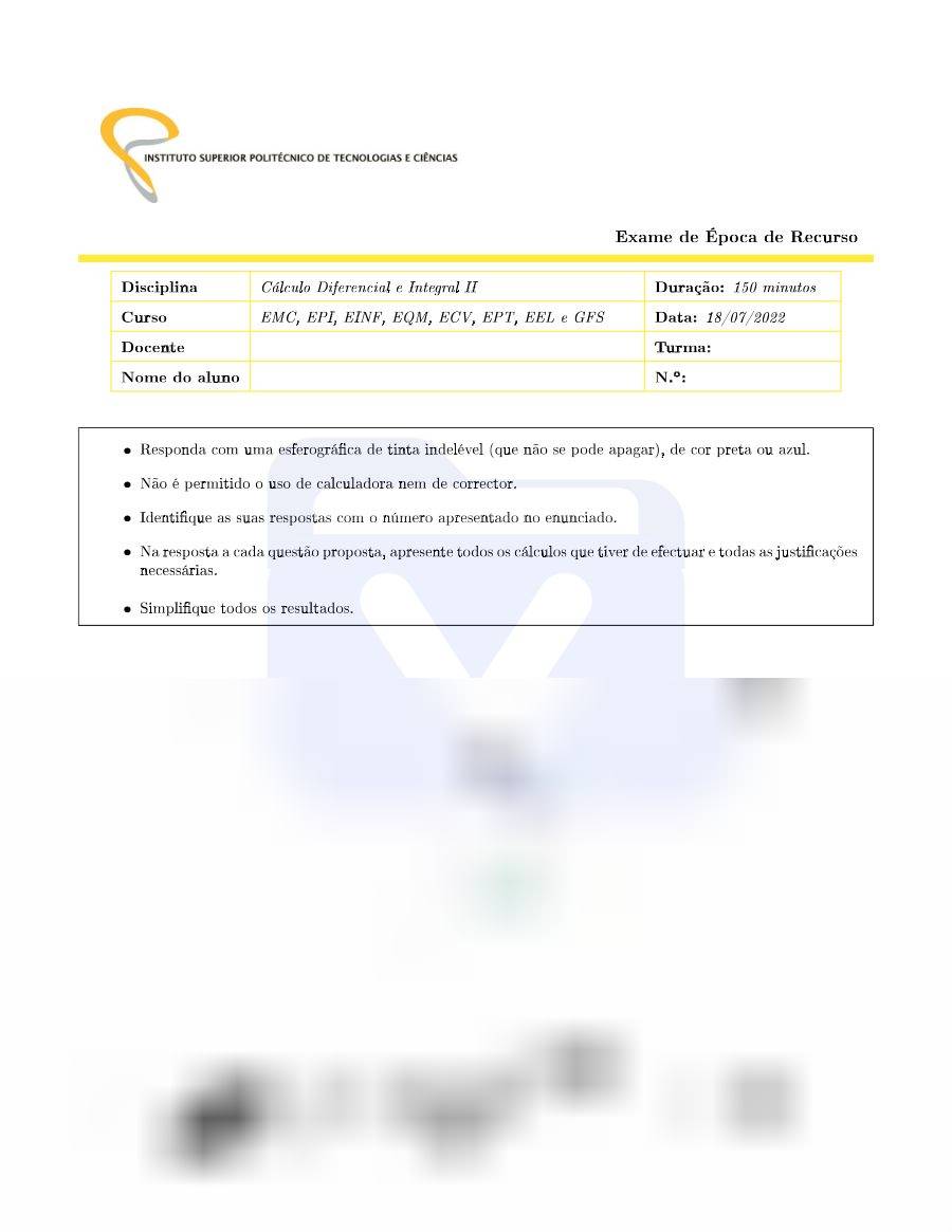 Primeira página: Exame de Recurso de Cálculo Diferencial e Integral II – ISPTEC 2022 · Engenharia Informática