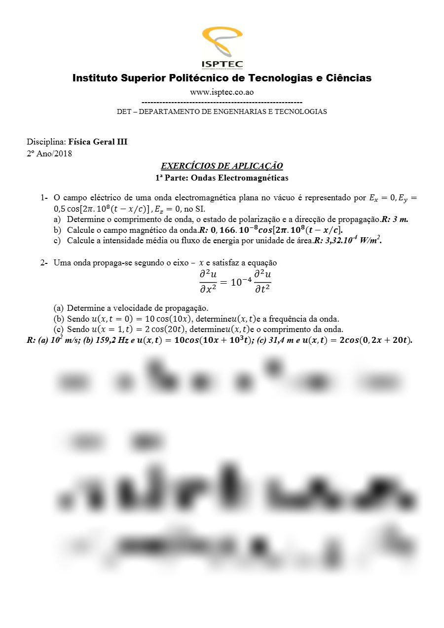 Primeira página: Exercícios de Física Geral III: ondas electromagnéticas e óptica · ISPTEC · 2018