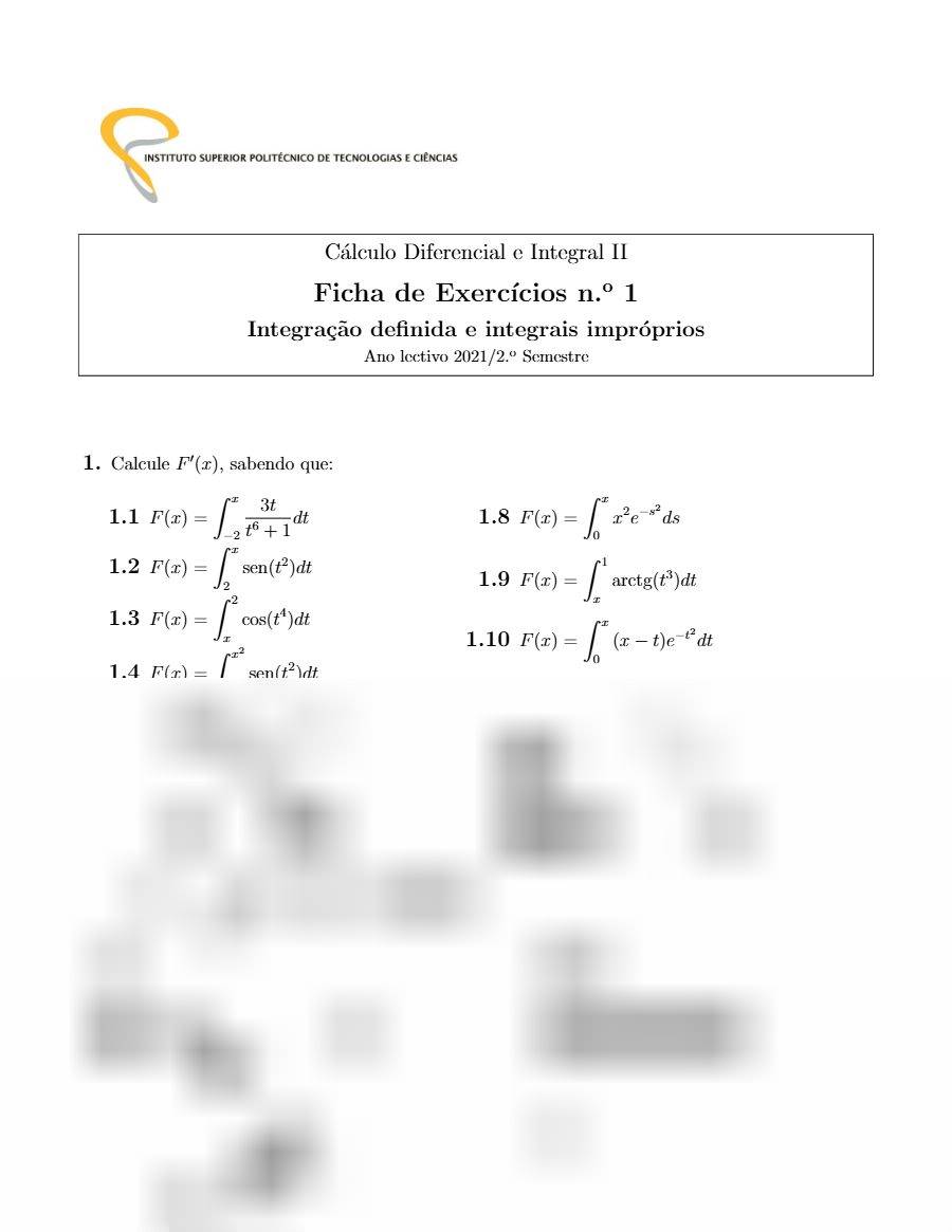 Primeira página: Ficha de Exercícios n.º 1 de Cálculo Diferencial e Integral II: Integração definida e integrais impróprios · ISPTEC · 2021