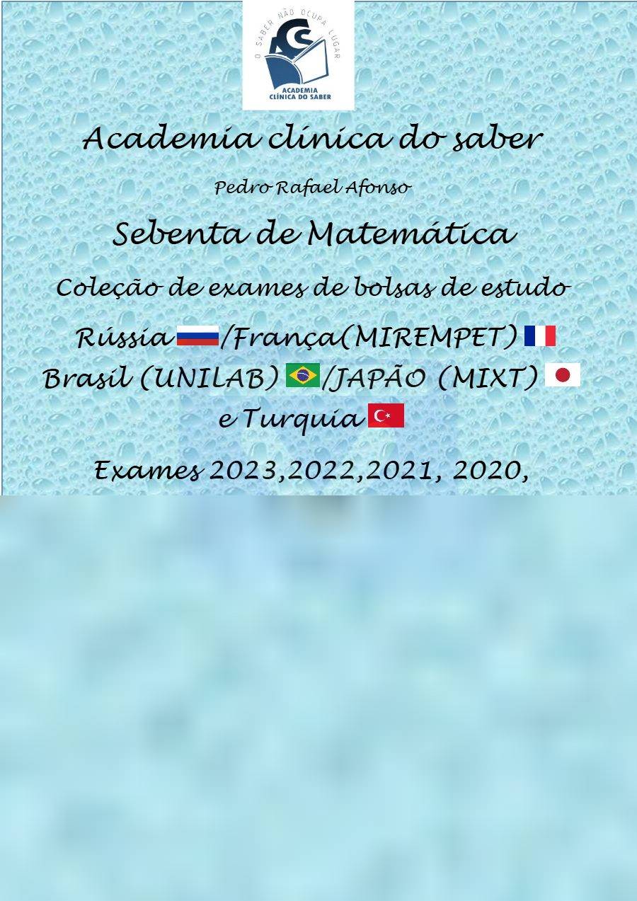 Primeira página: Provas passadas de diferentes bolsas de Matemática, Química, Física e Engenharia