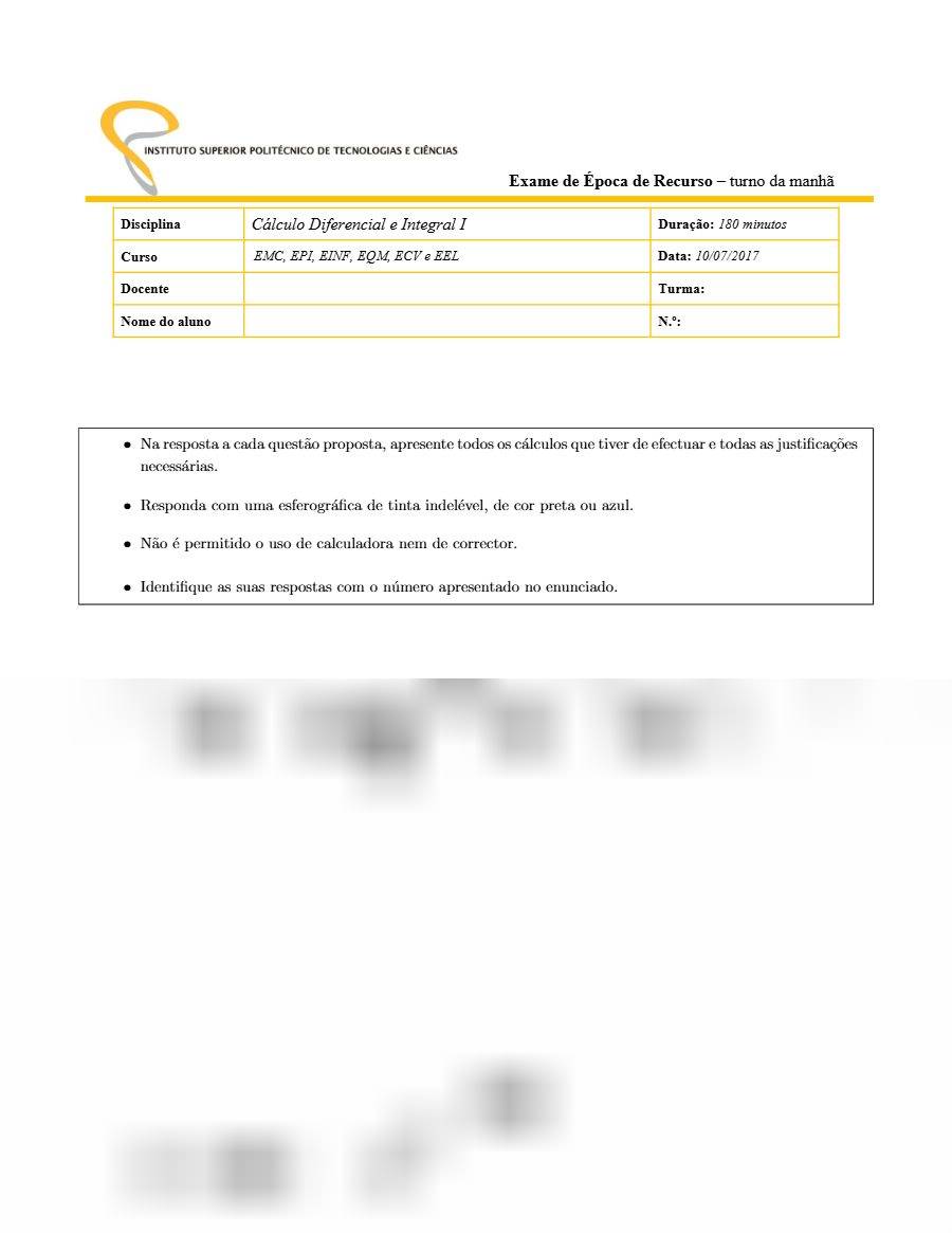 Primeira página: Exame de Recurso de Cálculo Diferencial e Integral I, turno da manhã · ISPTEC · 2017